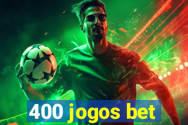 400 jogos bet